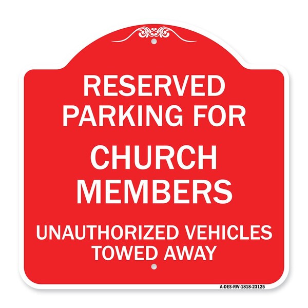 Reserved Parking for Church Members Unauthorized Vehicles Towed Away, Red & White, RW-1818-23125